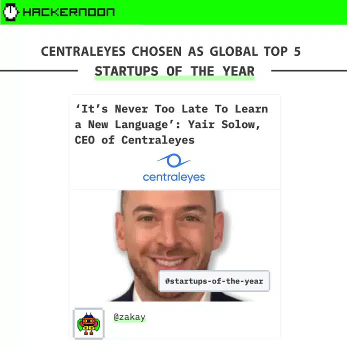 Centraleyes Chosen as Global Top 5 Startups of the Year – Interview