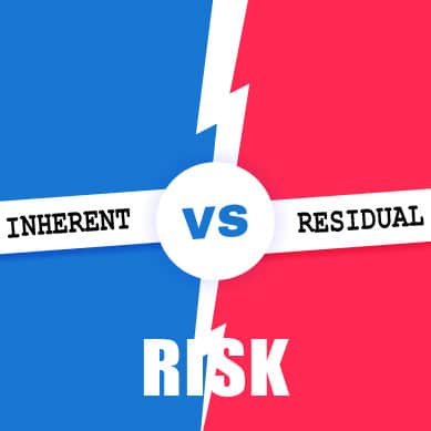 Inherent vs. Residual Risk: What's the Difference?