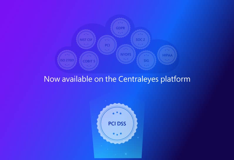 Centraleyes Maps PCI DSS to its Expanding Control Inventory