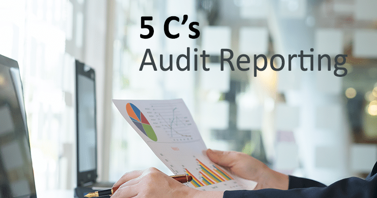 The 5 C’s of Audit Reporting