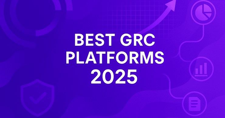 The 13 Best GRC Tools for 2025