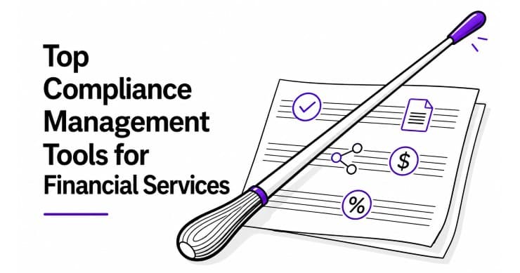Top 6 Compliance Management Tools for Financial Services in 2026
